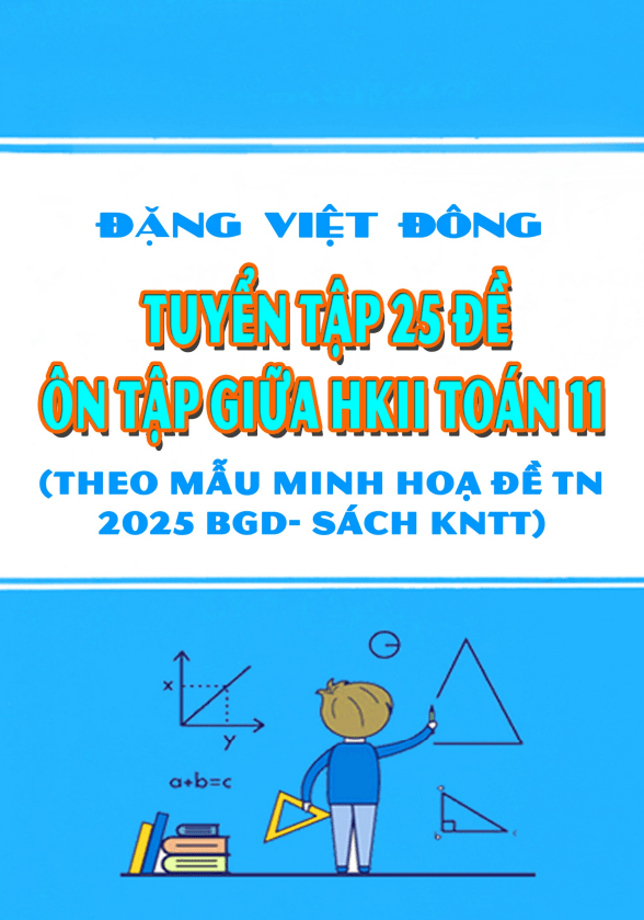 Tuyển tập 25 đề ôn tập giữa kì 2 Toán 11 Kết Nối Tri Thức Với Cuộc Sống